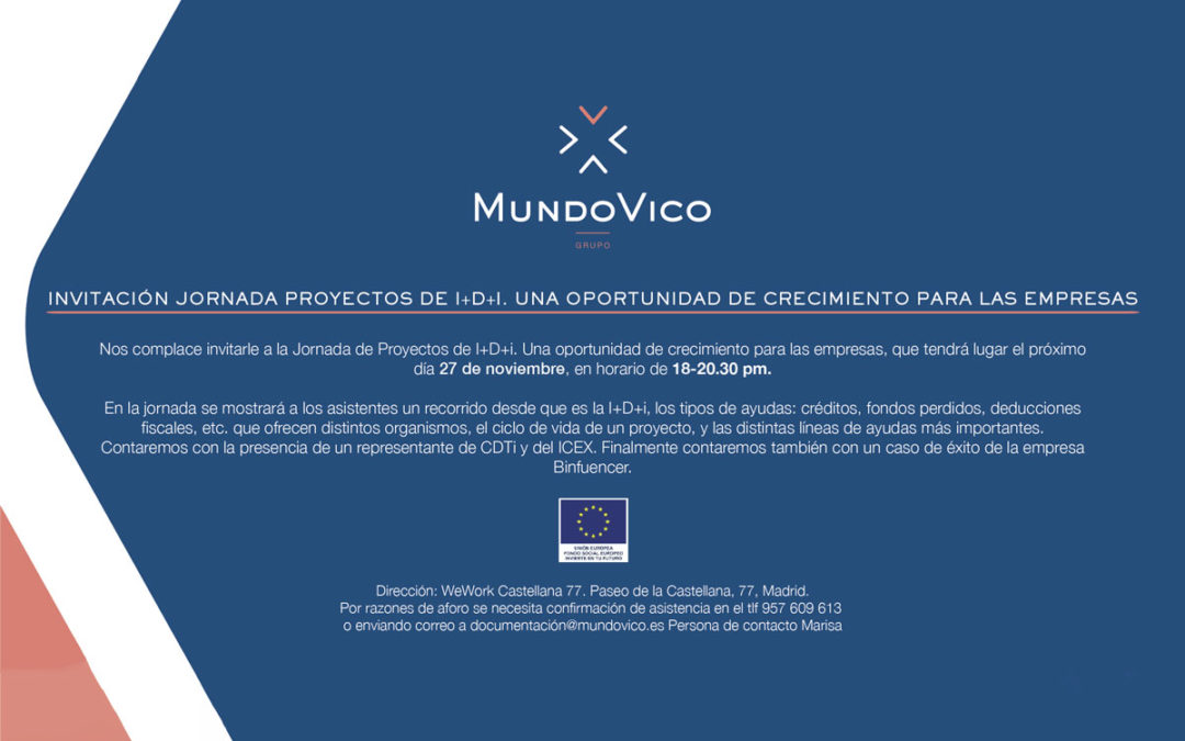 JORNADA PROYECTOS I+D+i: UNA OPORTUNIDAD DE CRECIMIENTO PARA LAS EMPRESAS